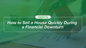 How to Sell a House Quickly During a Financial Downturn